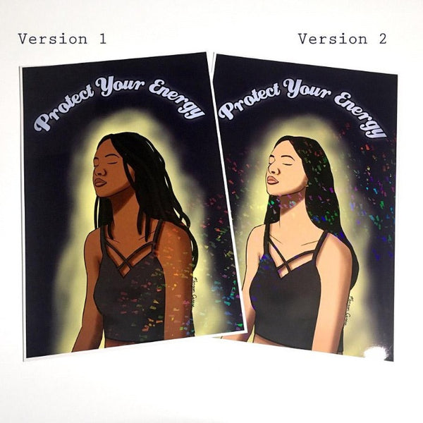 Protect Your Energy Limited Edition Holographic 12"x18" Art Print - Spiritual Good Vibes Meditation Art - Morgan Cerese Art