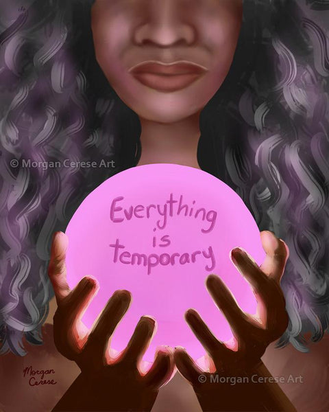 Everything Is Temporary Print - Spiritual Good Vibes Meditation Art - Morgan Cerese Art