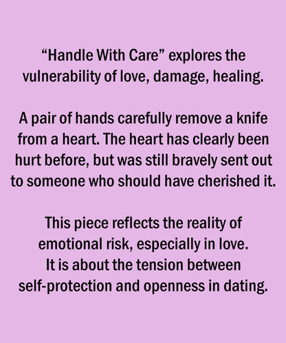 Handle With Care Art Print