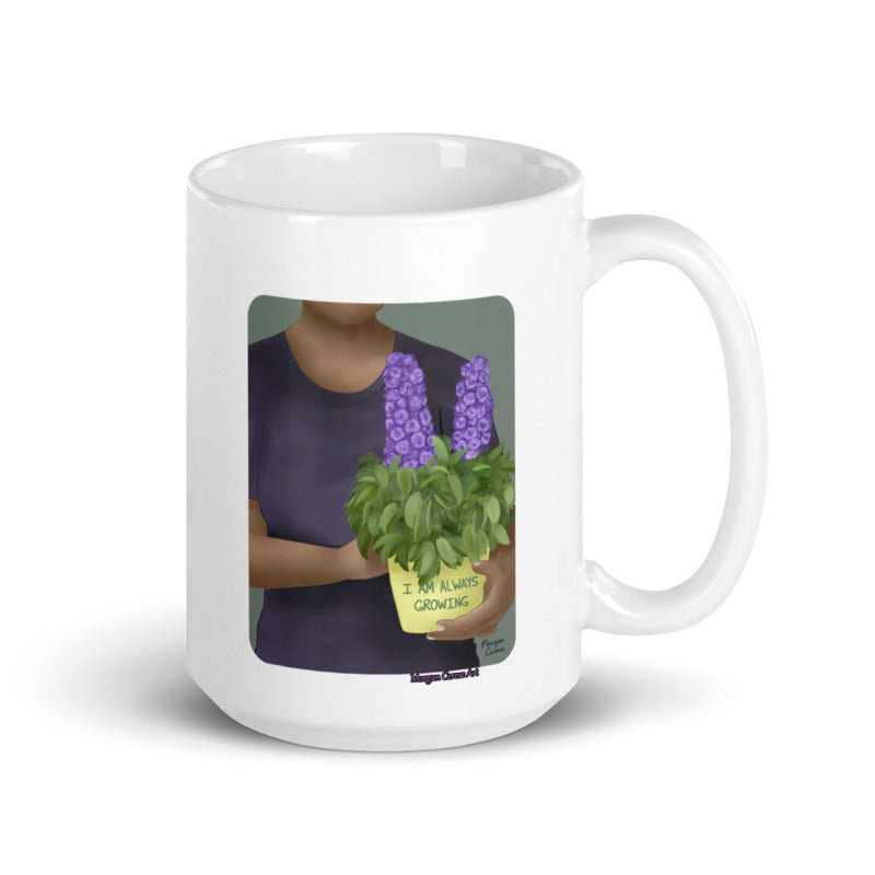 I Am Always Growing Mug