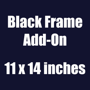 Black Frame (11"x14")