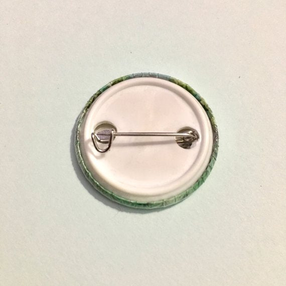 Sorry I Can't Come In Today Pin-back Button - Morgan Cerese Art
