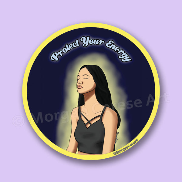 Protect Your Energy (Ver. 2) 3" Sticker